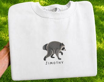 Jimothy Viral Raccoon Embroidered Sweatshirt, Funny Trash Panda Crewneck, Minimalist Wildlife Shirt, Cute Animal Lover Gift, Raccoon Meme