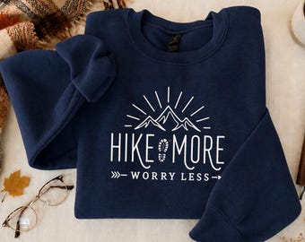 Hiking Embroidered Sweatshirt for Women, Embroidered Adventure Mountain Graphic Athletic Shirt, Funny Hike More Worry Less Tee Top