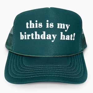 This Is My Birthday Hat! Puff Print Hats, This Is My Birthday Hat