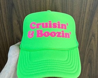 Cruisin' And Boozin' Puff Print Hat, Cruisin' And Boozin' Trucker Hats, Cruisin' And Boozin' Caps