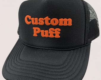 Personalized Puff Print Hat, Custom Foam Trucker Hat, Custom Cap, 3D Puff Print Hat, Unisex Baseball Cap, Mesh Back Trucker Hat, 5 Panel Hat