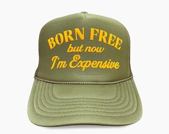 Born Free But Now I'm Expensive Puff Print Trucker Hat, 4th of July Hat, Born Free But Now I'm Expensive Caps, Patriotic Hat, Memorial Day