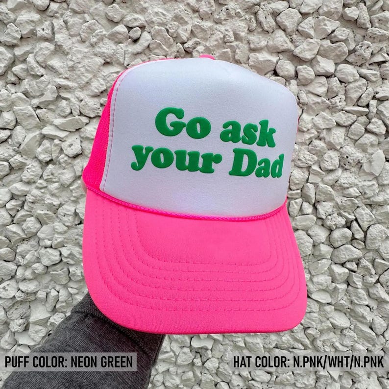 Go Ask Your Dad Puff Print Hats, Go Ask Your Dad Trucker Hats, Go Ask Your Dad Caps Bild 1