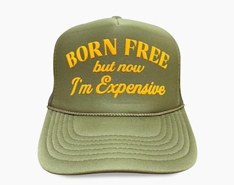Born Free but Now I'm Expensive Puff Print Trucker Hat, 4th