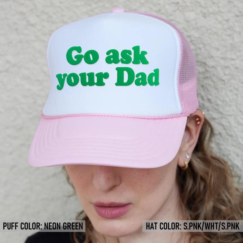 Go Ask Your Dad Puff Print Hats, Go Ask Your Dad Trucker Hats, Go Ask Your Dad Caps Bild 6