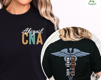Personalized CNA Nurse Shirt, Nurse Appreciation Gift, Certified Nursing Assistant Tee