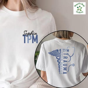 Personalized TPM Shirt, Trauma program manager nurse Gift, Appreciation Gift, Medical