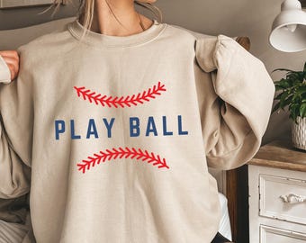 Play Ball Sweatshirt, Baseball Game Day Crewneck, Baseball Mom Gift Hoodie