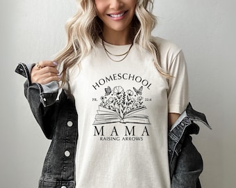 Homeschool Mama Shirt, Raising Arrows Tee, Proverbs 22:6 Homeschool Mom Gift