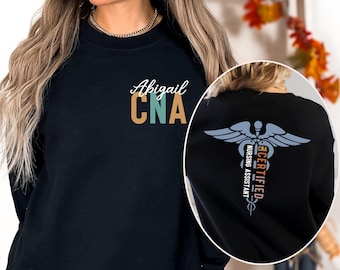 Custom CNA Sweatshirt, CNA Gift, Nursing School Grad Gift, Personalized CNA Sweatshirt, Cna Sweatshirt, Certified Nursing Assistant Hoodie