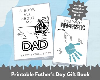 May include: Printable Father's Day gift book with a black and white illustration of a person fishing on a boat. The book includes the text "A Book All About My Dad" and "Happy Father's Day". The second page of the book has a black and white illustration of a fish and the text "Dad You're Fin-Tastic".