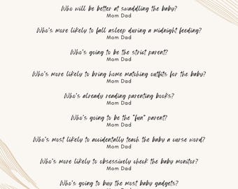 May include: A cream-colored baby shower game card with the text "Mom or Dad?" in a stylish font. The card includes a series of questions to guess who will do certain parenting tasks, with spaces for Mom or Dad to be circled.
