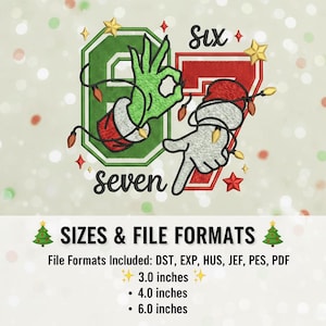 Puede incluir: Un diseño bordado con los números "6" y "7" con manos tipo Grinch y un gorro de Papá Noel. La palabra "seven" está debajo del "6" y "Six" está encima del "7". El diseño incluye luces navideñas y estrellas. La imagen también enumera formatos de archivo y tamaños.