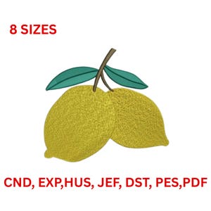May include: An embroidered design featuring two yellow lemons with green leaves and a brown stem. The text "8 SIZES" is above the lemons, and below are the file formats: CND, EXP, HUS, JEF, DST, PES, PDF.