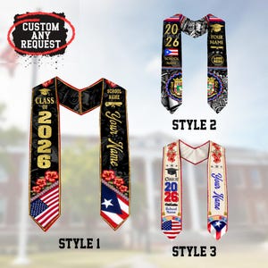 May include: Graduation stoles in three styles, each featuring the text "Class of 2026" and "Your Name." Style 1 has the American and Puerto Rican flags, with red hibiscus flowers. Style 2 is black and white with a Puerto Rican flag. Style 3 has the American and Puerto Rican flags.