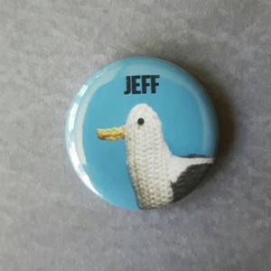 Jeff the seagull button badge