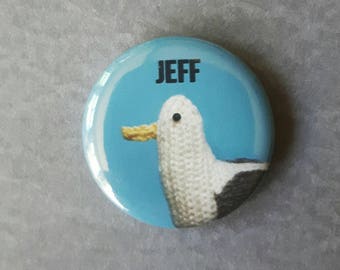 Jeff the seagull button badge