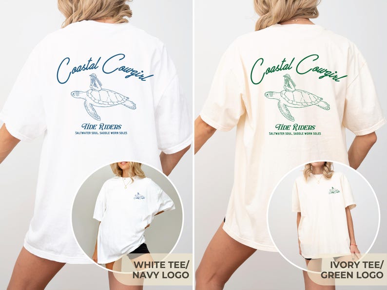 May include: Two oversized t-shirts with a graphic of a sea turtle and the text "Coastal Cowgirl" and "Tide Riders" on the back. The shirt on the left is white with a navy blue graphic and the shirt on the right is ivory with a green graphic.