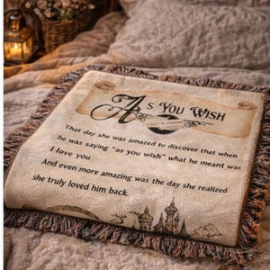 As You Wish Blanket, Princess Bride Gift, Romantic Fantasy Throw, Cottagecore Blanket, Wedding Gift, Anniversary Gift, Movie Quote Blanket image 4