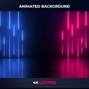May include: Animated background with blue and pink neon light streaks. The words "ANIMATED BACKGROUND" and "4K LOOPED" are displayed. The neon lights are reflected on the surface below.