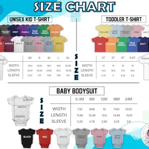 May include: Size chart for unisex kid t-shirts, toddler t-shirts, and baby bodysuits. Includes measurements for width, length, and sleeve length in inches. Available colors include black, red, navy, purple, and more. The text "SIZE CHART" is at the top.