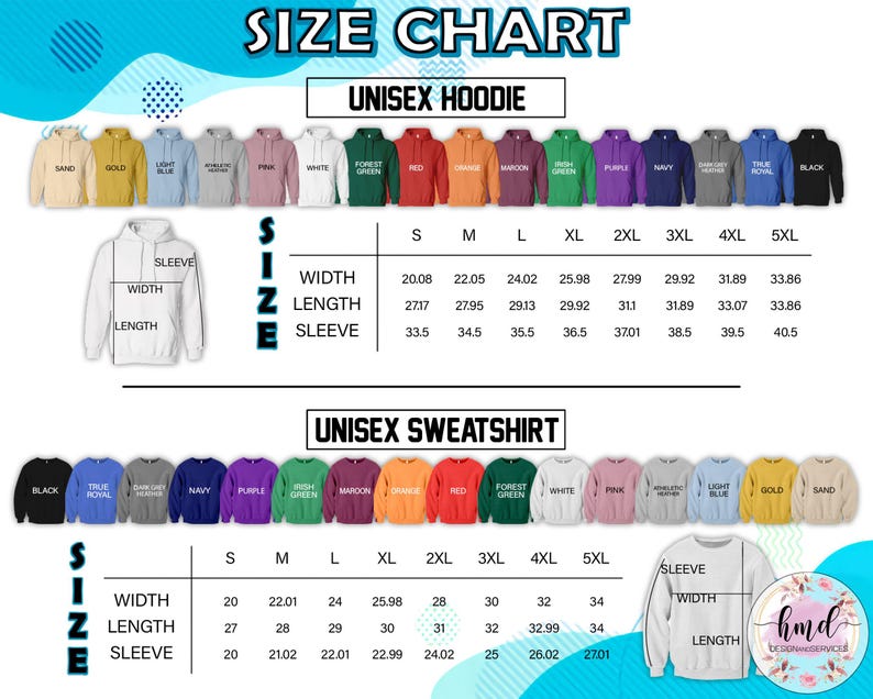 May include: A size chart for unisex hoodies and sweatshirts, featuring measurements for width, length, and sleeve length. The chart includes sizes from S to 5XL, with a variety of colors displayed for each garment type.