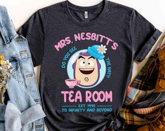 Buzz Lightyear Mrs Nesbitt’s Tea House To Infinity And Beyond Shirt, Disney Toy Story Tee, Magic Kingdom Disneyland Family Vacation Gift