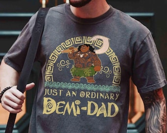Maui Just An Ordinary Demi Dad retro T-shirt, Disney Moana Vaderdag cadeau-ideeën, bijpassend T-shirt vader zoon, Disneyland familievakantiereis