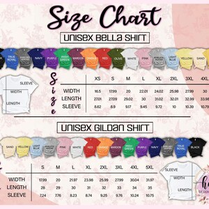 May include: A size chart for unisex Bella and Gildan shirts, showing a range of colours including black, blue, and pink. The chart provides measurements for width, length, and sleeve length in inches for sizes XS to 5XL. The image includes the text "Size Chart".