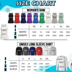 May include: A size chart for women's tank tops and unisex long sleeve shirts. The chart displays measurements for width, length, and sleeve length in inches. Tank top colors include black, red, navy, purple, and green.