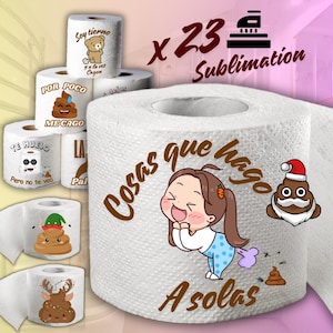 Puede incluir: Varios rollos de papel higiénico blanco con diseños de dibujos animados y texto. Un rollo presenta un oso, otro un emoji de caca con un gorro de Papá Noel, y otros con frases como "Cosas que hago A solas". La imagen incluye el texto "x 23 Sublimation".