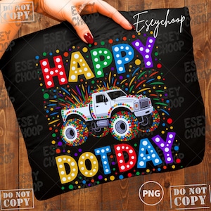 Happy Dot Day Monster Truck PNG SVG PDF | International Dot Day Design | Kids Classroom Shirt Sublimation & Cricut File
