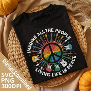 Imagine All the People Living Life in Peace PNG SVG | Retro Hippie Peace Quote Digital Download | Inspirational Sublimation Design