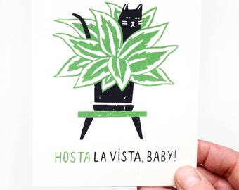 Hosta La Vista, Baby! - Screen Printed Farewell Card