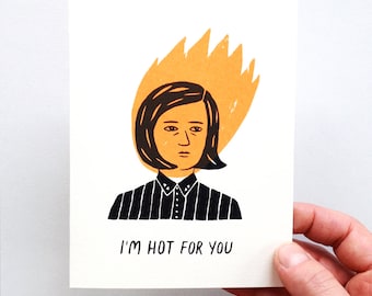 I'm Hot For You - Screen Printed Romance Card