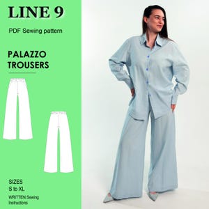 May include: A PDF sewing pattern for palazzo trousers, sizes S to XL. The pattern includes instructions for sewing the trousers. The image shows a woman wearing a light blue shirt and matching palazzo trousers.