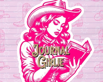 Journal Girlie Cowgirl Edition Sticker, Junk Journal Sticker, Hot Pink Journal Lover, Journal Sticker, Scrapbooking, Water bottle Sticker