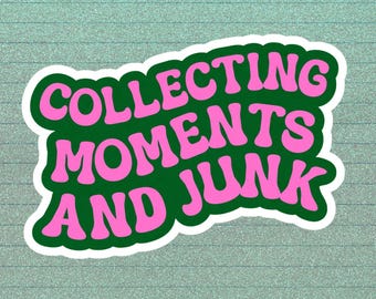 Collecting Moments & Junk, Junk Journal Sticker, Vinyl Sticker, Journal Sticker, Scrapbooking Accessory, Water bottle Sticker