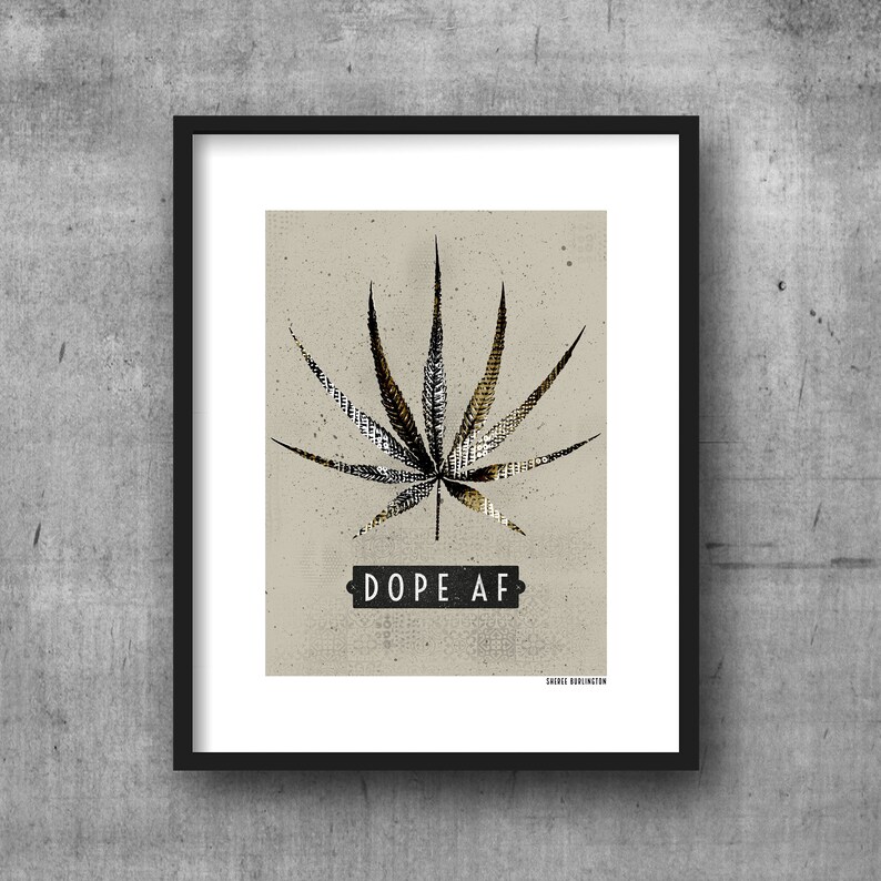 Dope Af Art Print Neutral And Black Home Decor Stoner Art Etsy