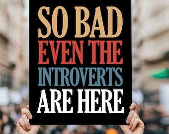 Introverts Protest Sign, Protect Democracy, Resist (Digital Download)