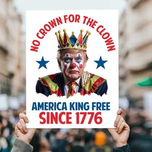 Anti-Trump Protest Art Print, No Crown for The Clown (Digital Download)