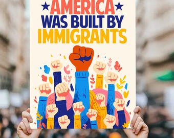 "Amerika war gebaut von Einwanderern ""Protest"" Schild (digitaler Download)"