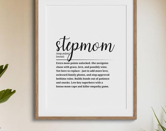 Stepmom Definition Print • Bonus Mom Gift • Blended Family Wall Art • Printable Poster