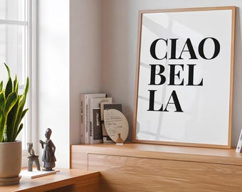 Ciao Bella Fashion Quote Art • Chic Printable Bedroom Wall Decor