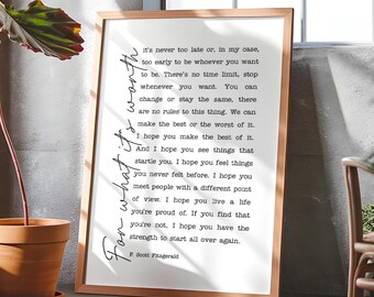 For What It's Worth • F. Scott Fitzgerald Quote • Inspirational Wall Art
