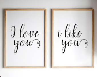 I Love You I Like You Wall Art • Romantic Couple Bedroom Decor • Funny Love Quote Printable