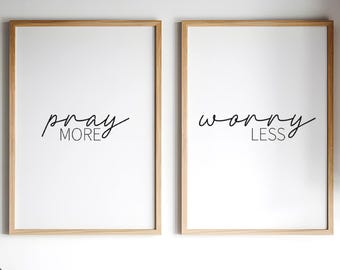 Pray More Worry Less Print • Christian Wall Art • Bible Verse Bedroom Decor