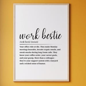 Work bestie Definition Poster • Printable Wall Art • Fun Digital Download Gift • Home or Office Decor