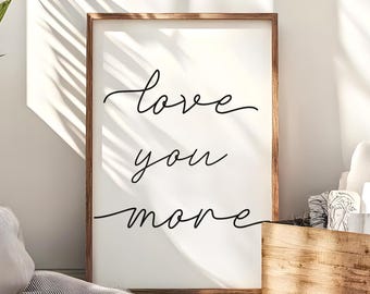Lámina "Te amo más" • Decoración romántica para la pared del dormitorio • Póster imprimible con cita para parejas