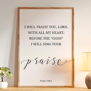 Psalm 138:1 Wall Art • Christian Wall Decor • Bible Verse Digital Print • Scripture Printable Art
